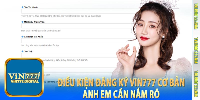 Điều kiện đăng ký vin777 cơ bản anh em cần nắm rõ 